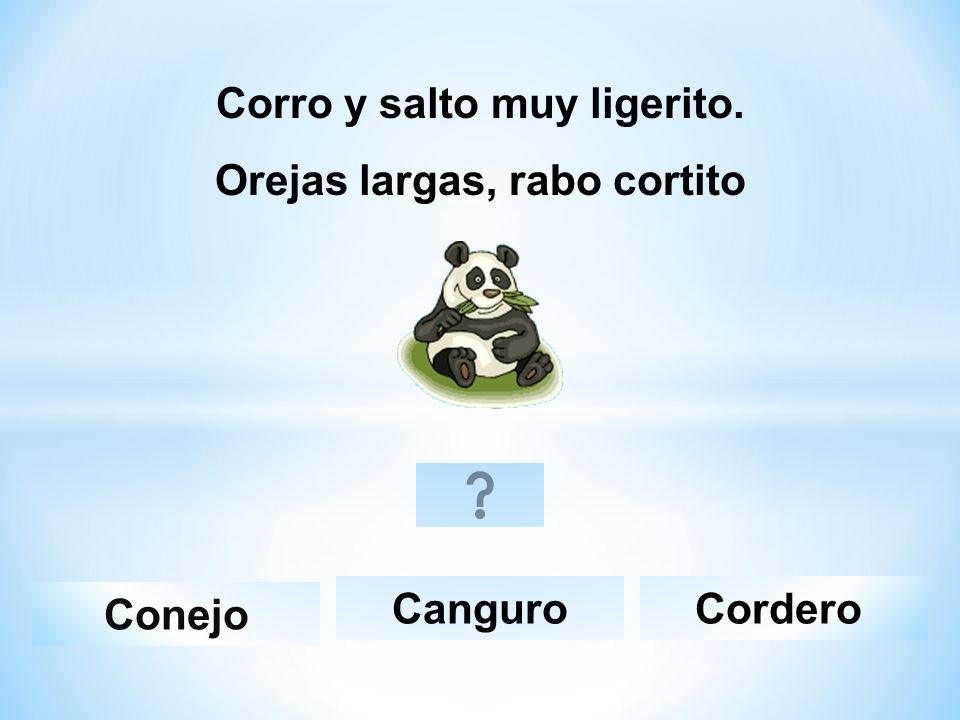Corro y salto muy ligerito. Orejas largas, rabo cortito