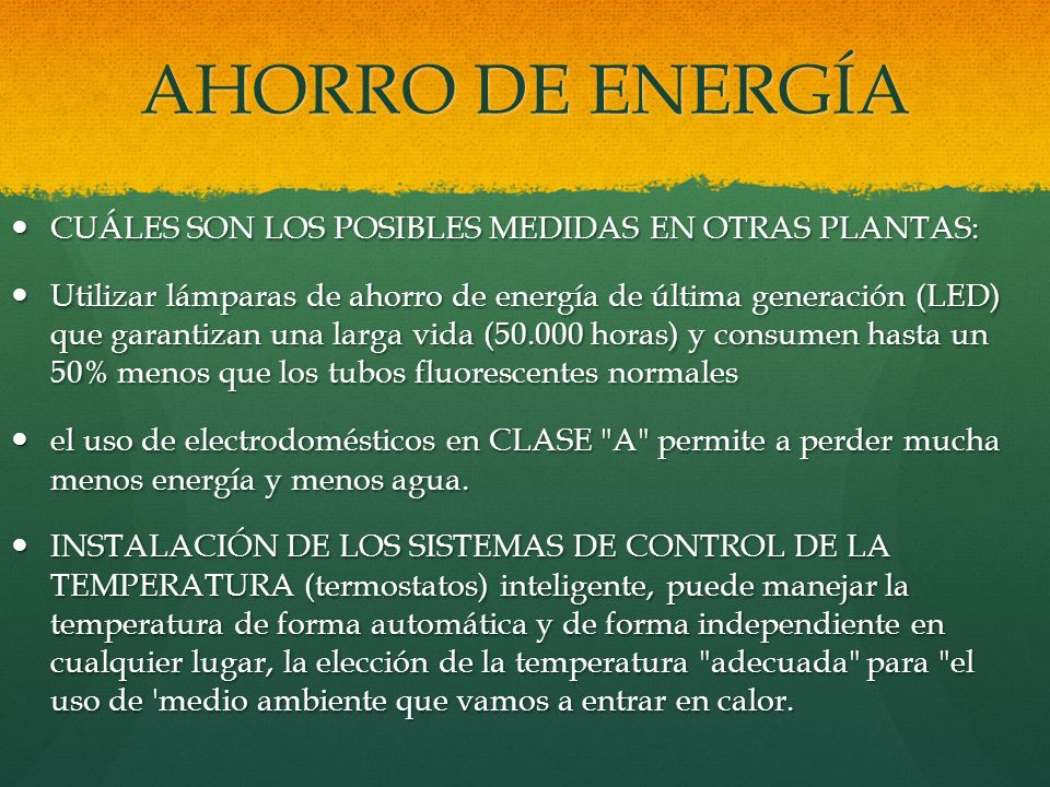 AHORRO DE ENERGÍA CUÁLES SON LOS POSIBLES MEDIDAS EN OTRAS PLANTAS: