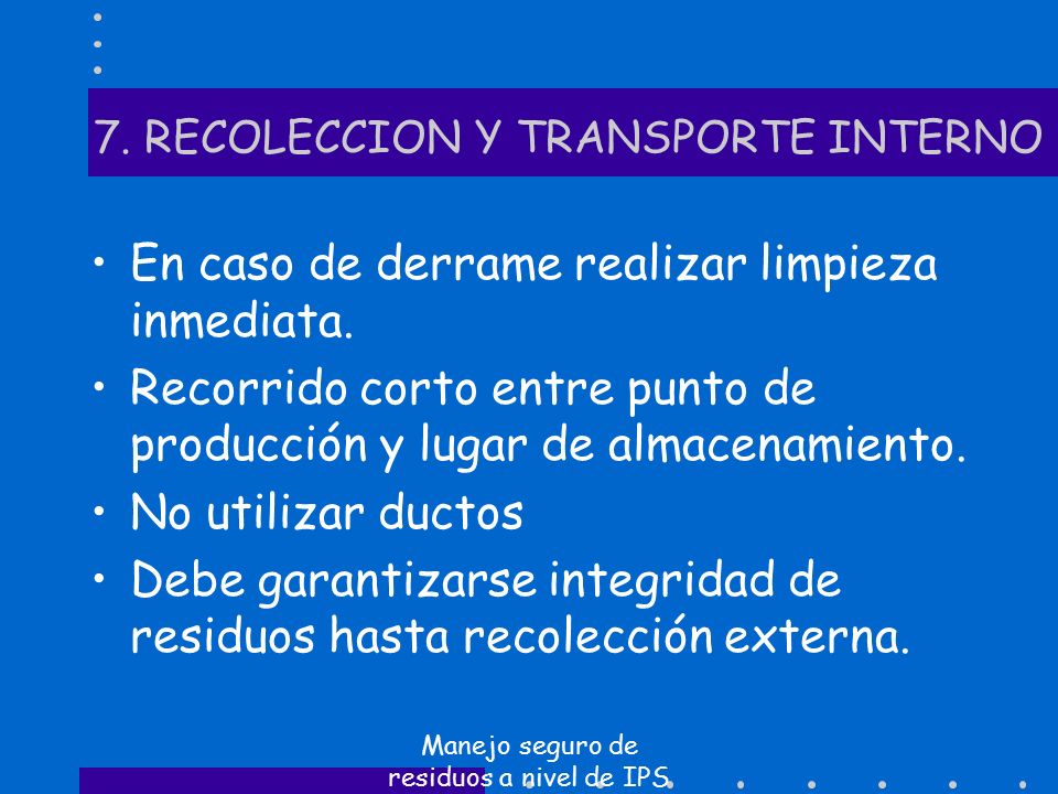 7. RECOLECCION Y TRANSPORTE INTERNO