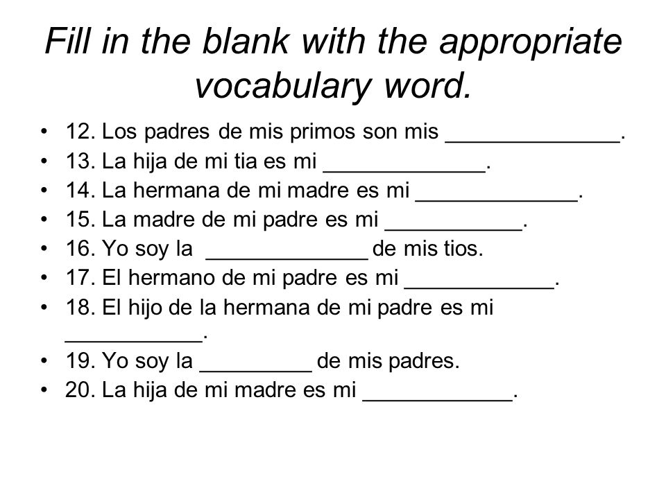 Fill in the blank with the appropriate vocabulary word.