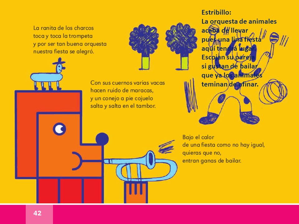 Estribillo: La orquesta de animales acaba de llevar pues una lina fiesta aquí tendrá lugar.