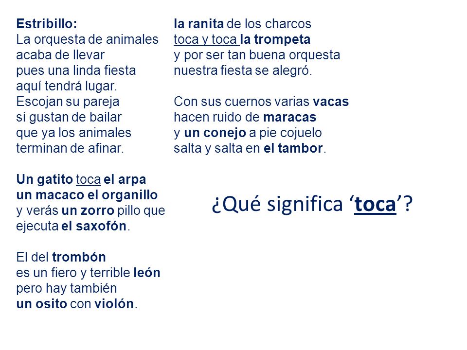 Estribillo: La orquesta de animales acaba de llevar pues una linda fiesta aquí tendrá lugar. Escojan su pareja si gustan de bailar que ya los animales terminan de afinar.