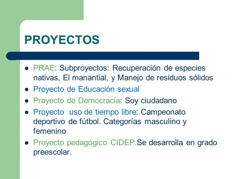PROYECTOS PRAE: Subproyectos: Recuperación de especies nativas, El manantial, y Manejo de residuos sólidos.
