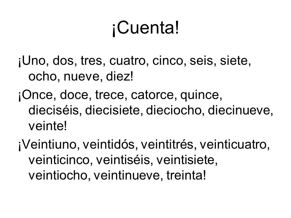 ¡Cuenta! ¡Uno, dos, tres, cuatro, cinco, seis, siete, ocho, nueve, diez!