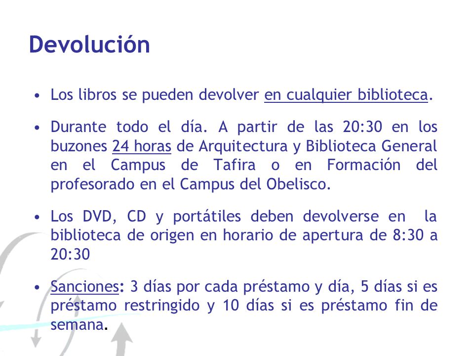 Devolución Los libros se pueden devolver en cualquier biblioteca.
