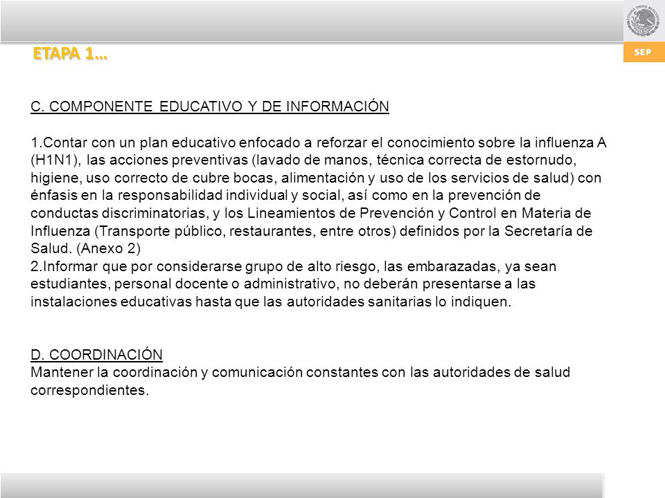 ETAPA 1… C. COMPONENTE EDUCATIVO Y DE INFORMACIÓN