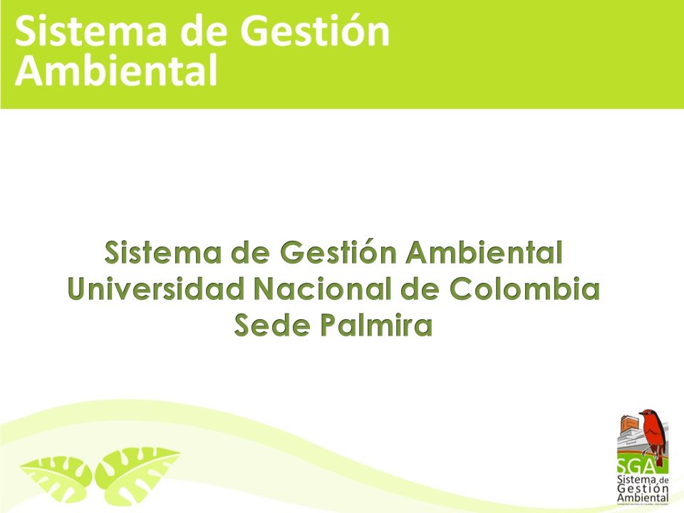 Sistema de Gestión Ambiental Universidad Nacional de Colombia
