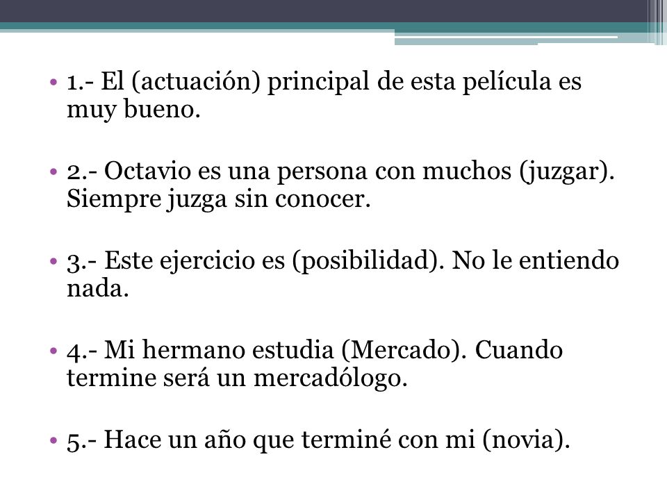 1.- El (actuación) principal de esta película es muy bueno.