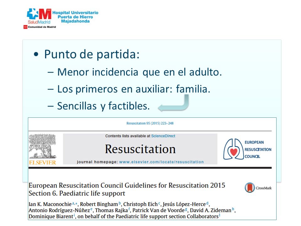 Punto de partida: Menor incidencia que en el adulto.