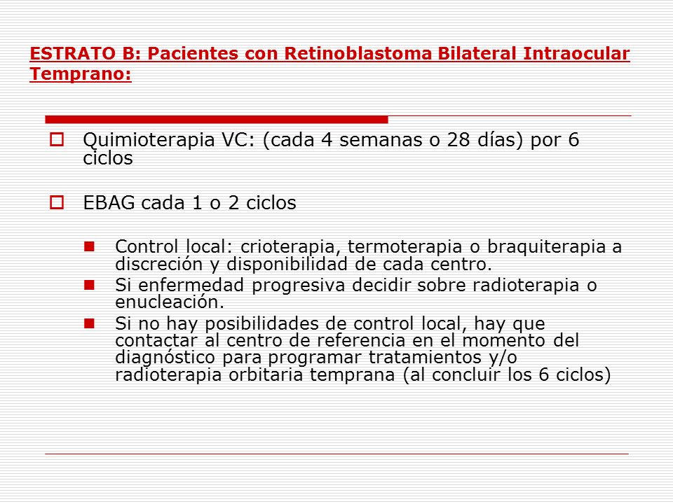 Quimioterapia VC: (cada 4 semanas o 28 días) por 6 ciclos