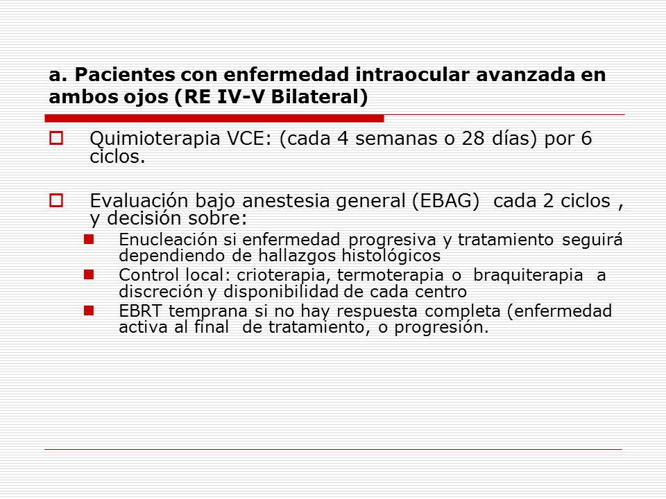 Quimioterapia VCE: (cada 4 semanas o 28 días) por 6 ciclos.