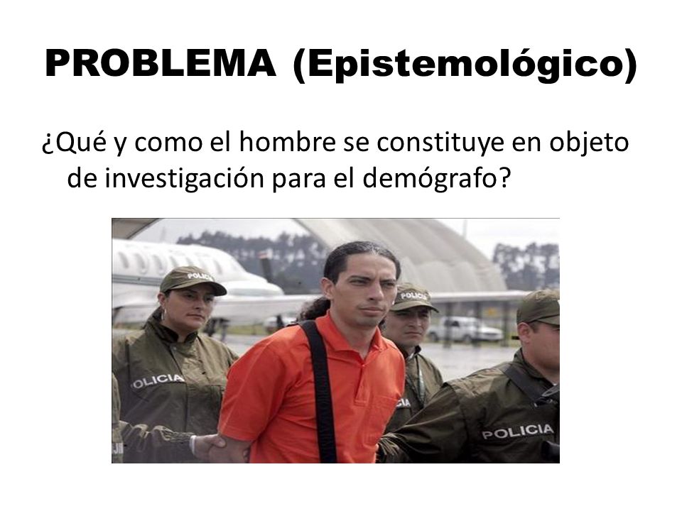 PROBLEMA (Epistemológico)