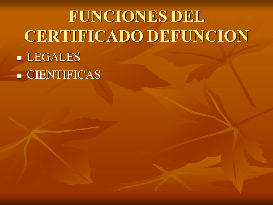 FUNCIONES DEL CERTIFICADO DEFUNCION
