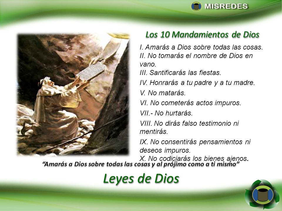 Amarás a Dios sobre todas las cosas y al prójimo como a ti mismo