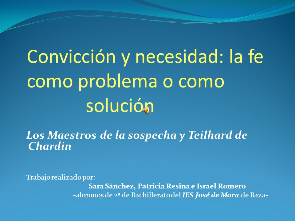 Convicción y necesidad: la fe como problema o como solución
