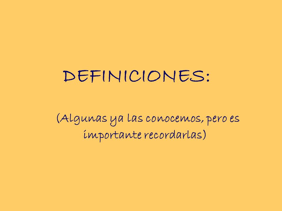 (Algunas ya las conocemos, pero es importante recordarlas)