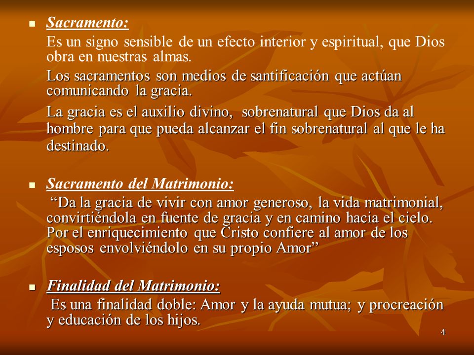Sacramento: Es un signo sensible de un efecto interior y espiritual, que Dios obra en nuestras almas.