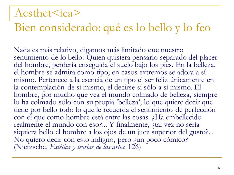 Aesthet<ica> Bien considerado: qué es lo bello y lo feo