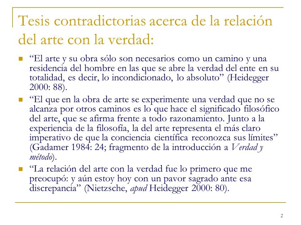 Tesis contradictorias acerca de la relación del arte con la verdad: