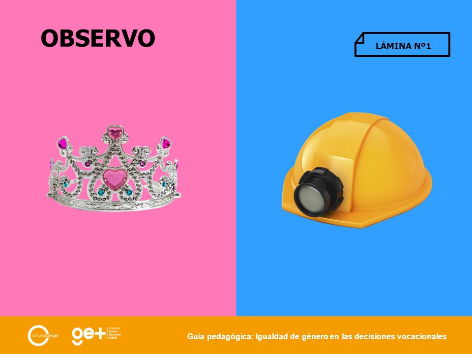 OBSERVO LÁMINA Nº1 Guía pedagógica: Igualdad de género en las decisiones vocacionales