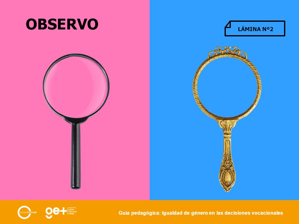 OBSERVO LÁMINA Nº2 Guía pedagógica: Igualdad de género en las decisiones vocacionales