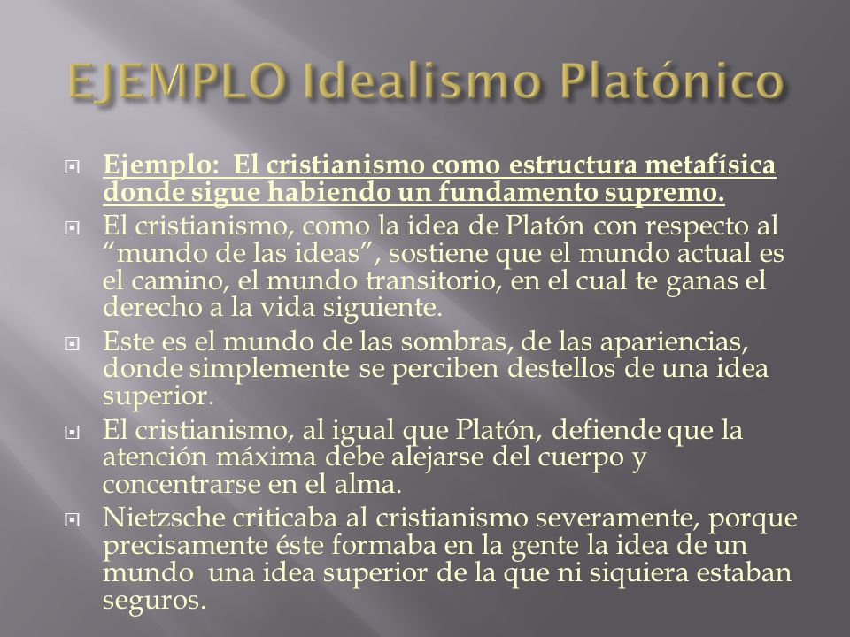 EJEMPLO Idealismo Platónico