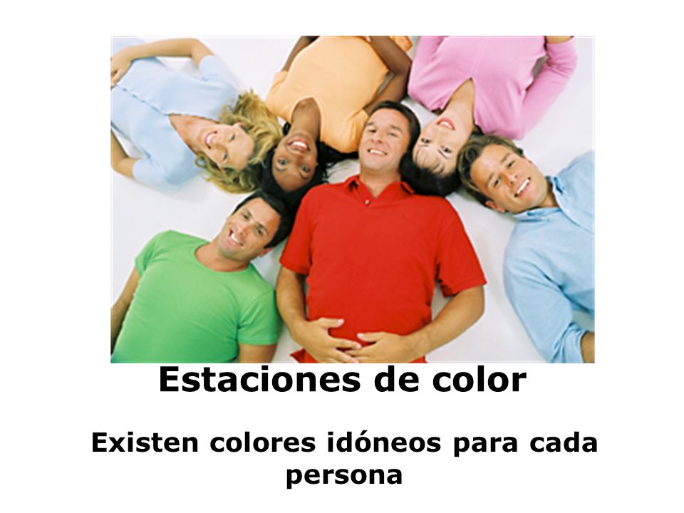 Existen colores idóneos para cada persona