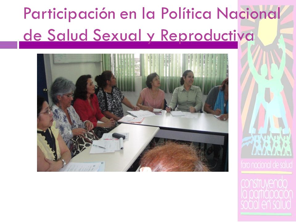 Participación en la Política Nacional de Salud Sexual y Reproductiva