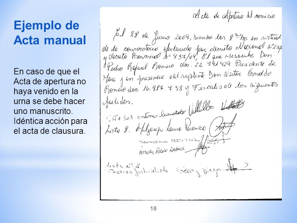 Ejemplo de Acta manual. En caso de que el Acta de apertura no haya venido en la urna se debe hacer uno manuscrito.