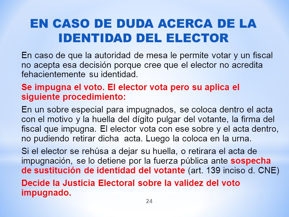 EN CASO DE DUDA ACERCA DE LA IDENTIDAD DEL ELECTOR