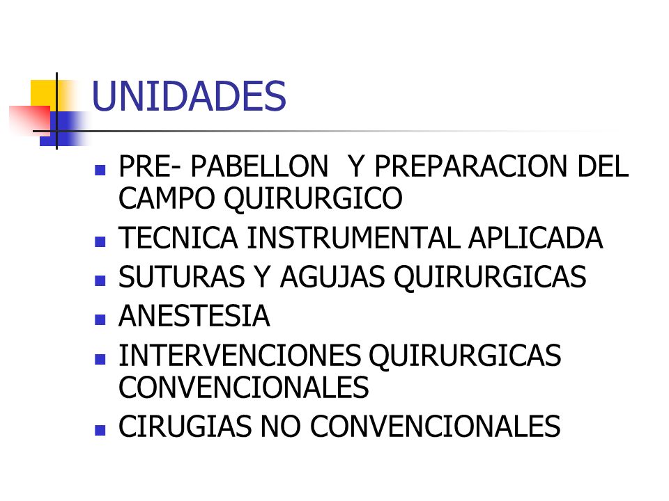 UNIDADES PRE- PABELLON Y PREPARACION DEL CAMPO QUIRURGICO