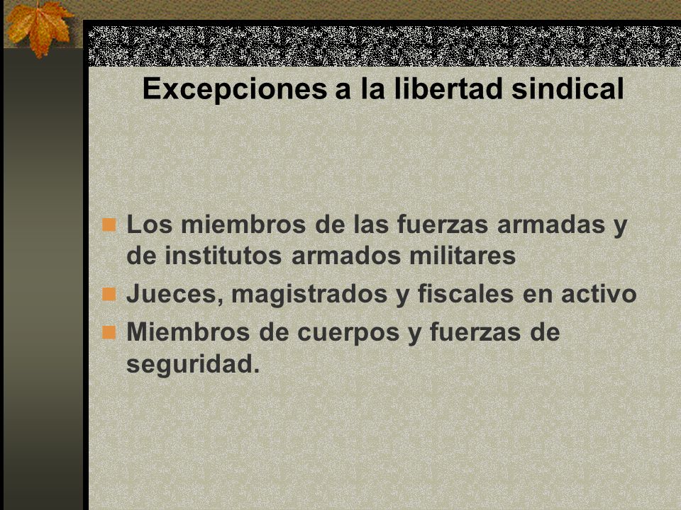 Excepciones a la libertad sindical