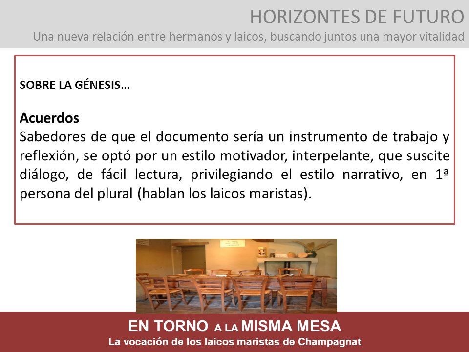 HORIZONTES DE FUTURO Una nueva relación entre hermanos y laicos, buscando juntos una mayor vitalidad
