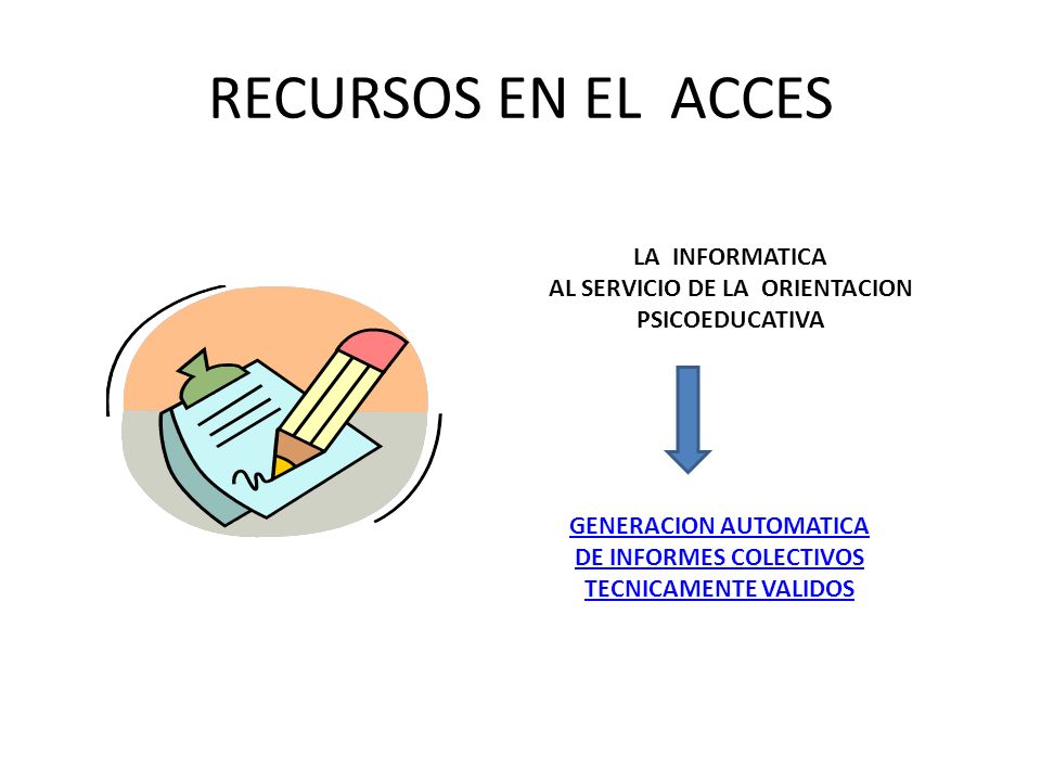 RECURSOS EN EL ACCES LA INFORMATICA AL SERVICIO DE LA ORIENTACION