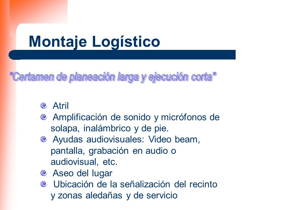 Certamen de planeación larga y ejecución corta