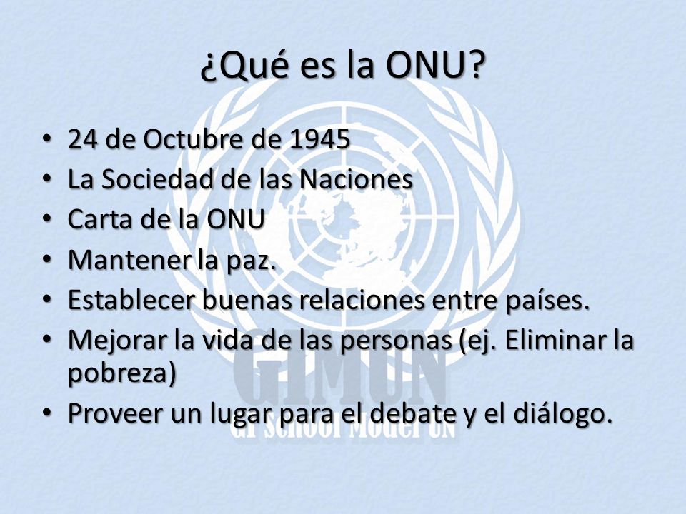 ¿Qué es la ONU 24 de Octubre de 1945 La Sociedad de las Naciones