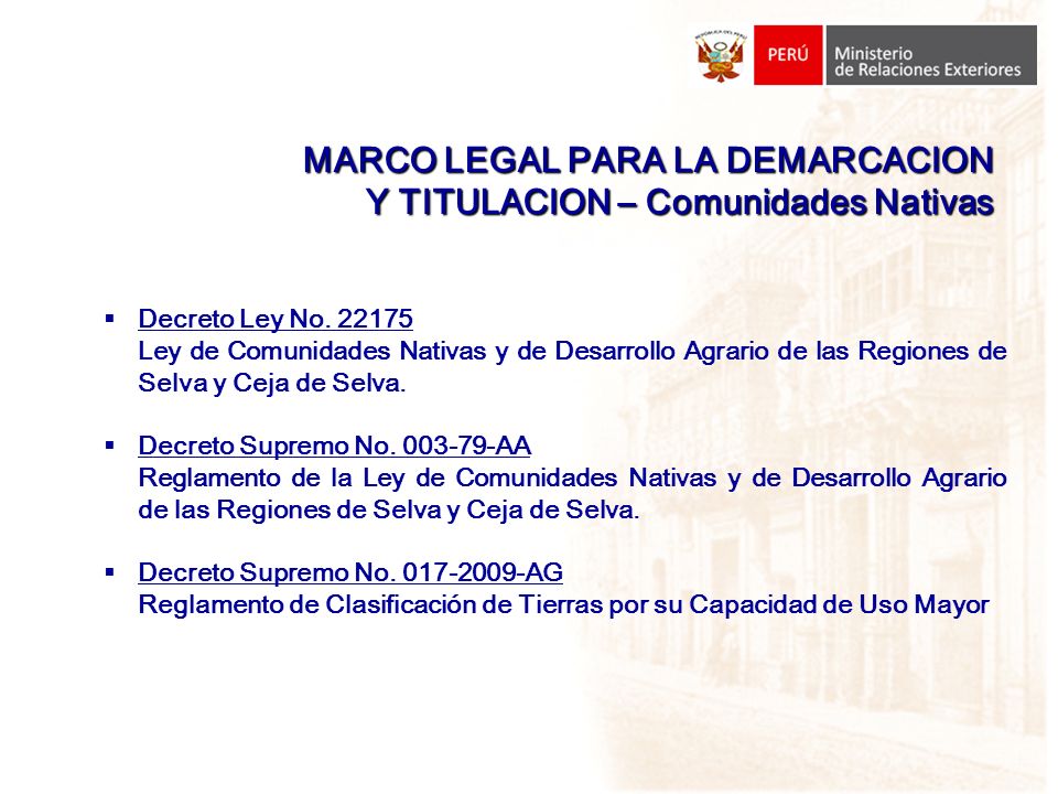 MARCO LEGAL PARA LA DEMARCACION Y TITULACION – Comunidades Nativas