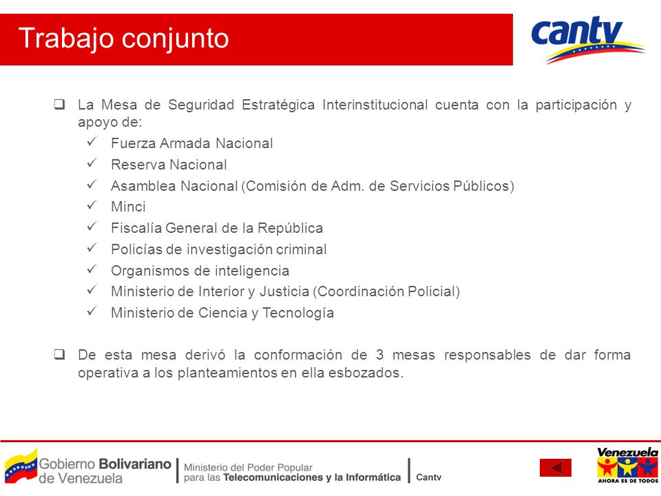 Trabajo conjunto La Mesa de Seguridad Estratégica Interinstitucional cuenta con la participación y apoyo de: