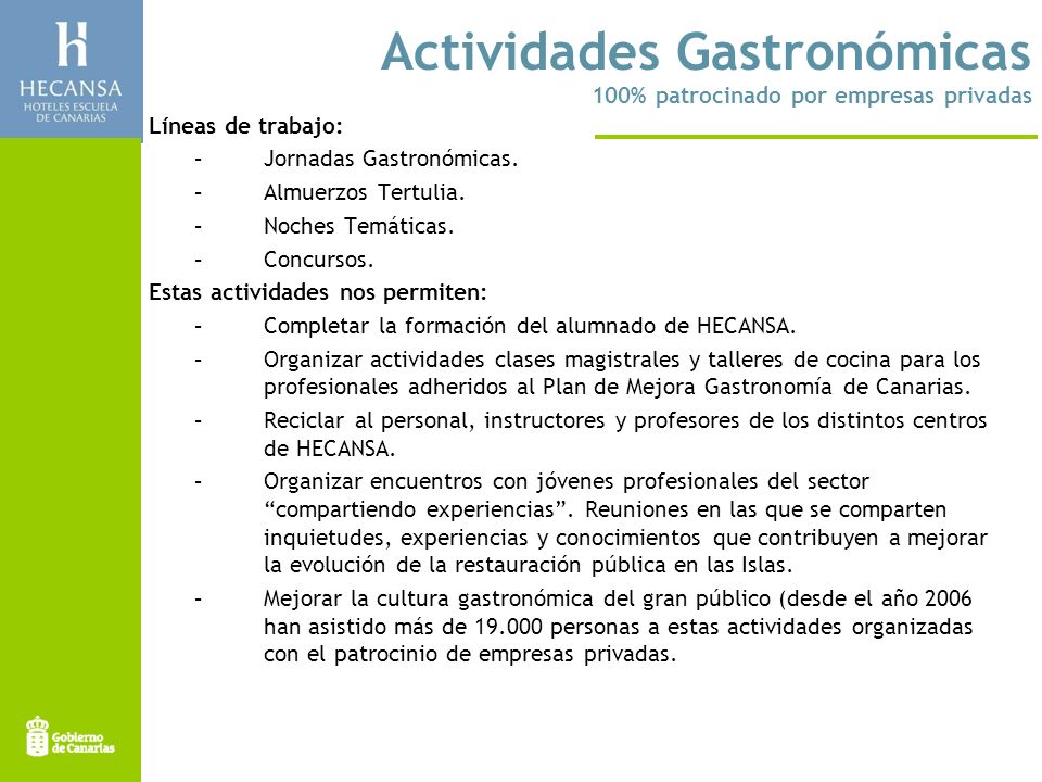 Actividades Gastronómicas 100% patrocinado por empresas privadas
