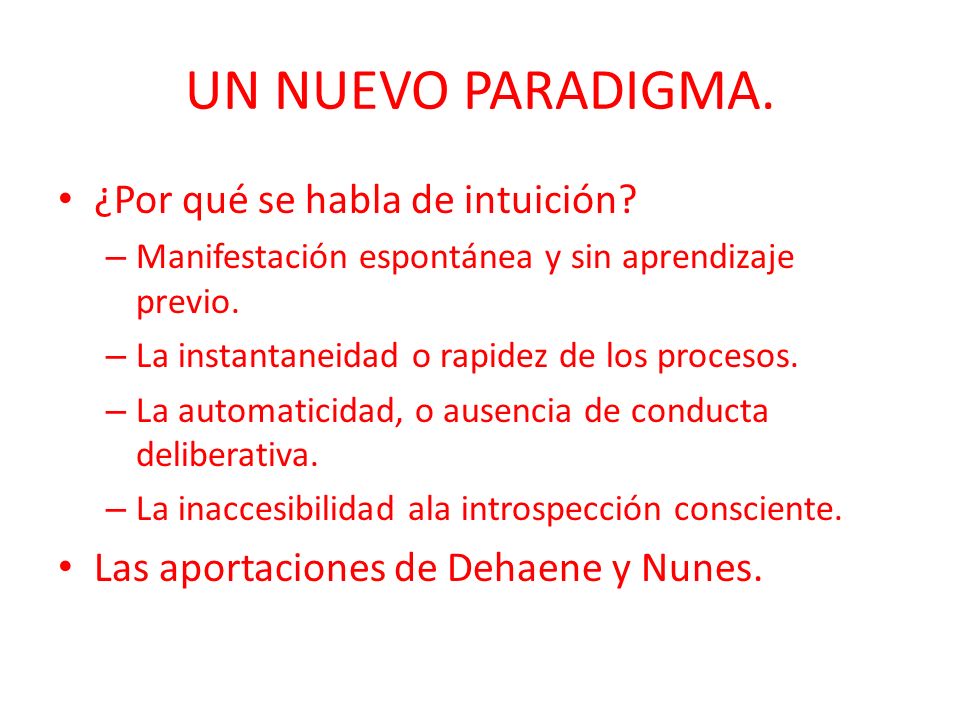 UN NUEVO PARADIGMA. ¿Por qué se habla de intuición