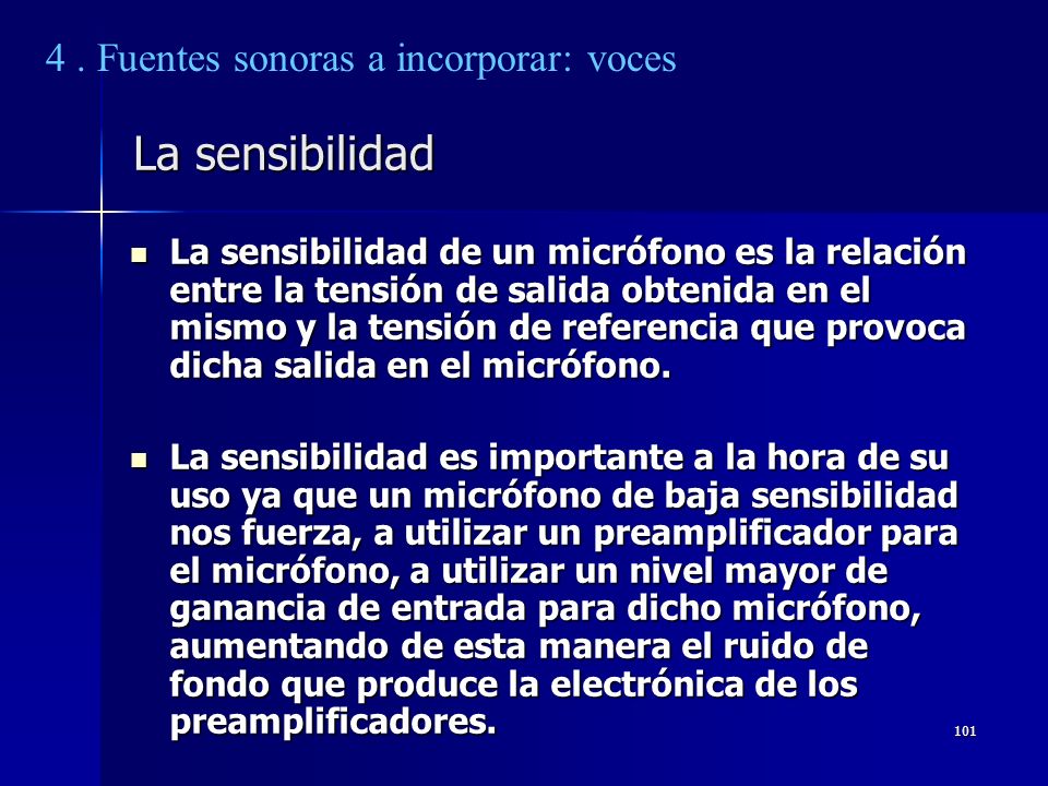 La sensibilidad 4 . Fuentes sonoras a incorporar: voces