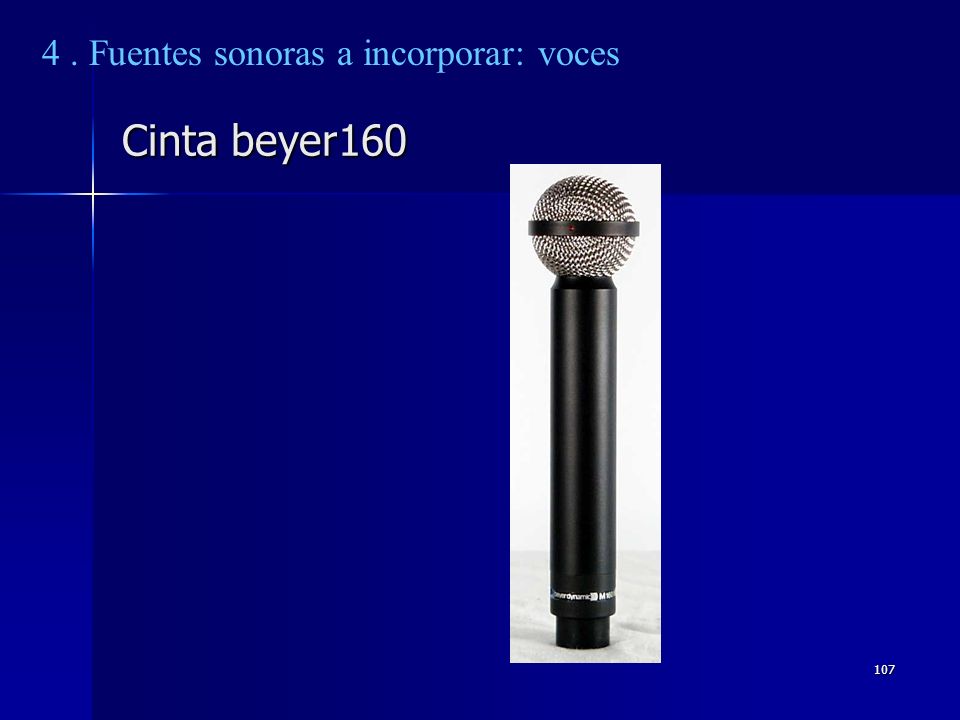 4 . Fuentes sonoras a incorporar: voces