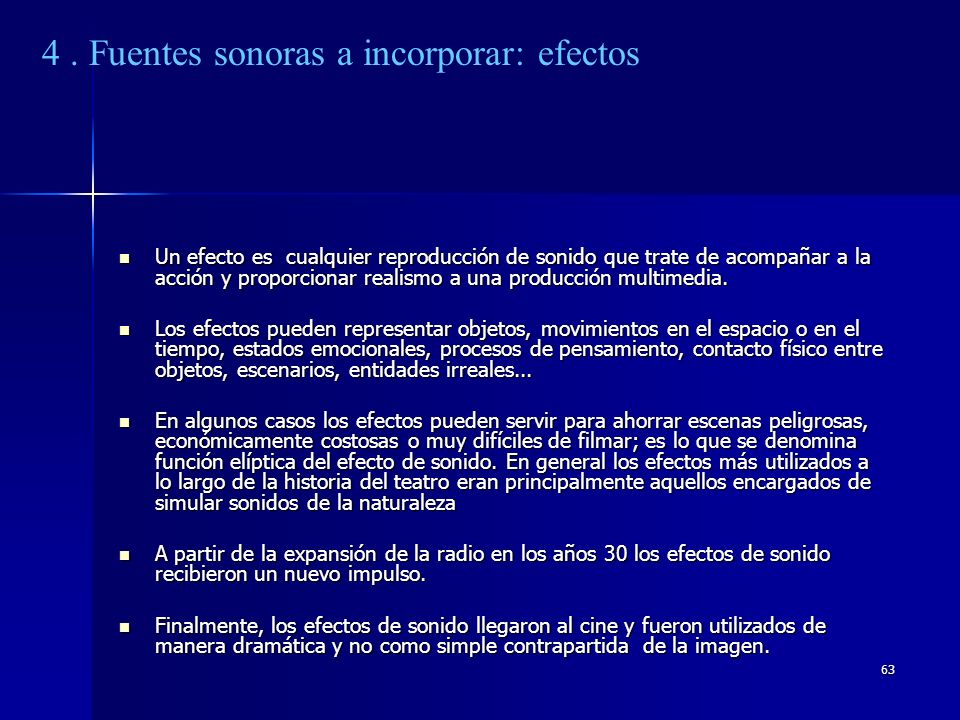 4 . Fuentes sonoras a incorporar: efectos
