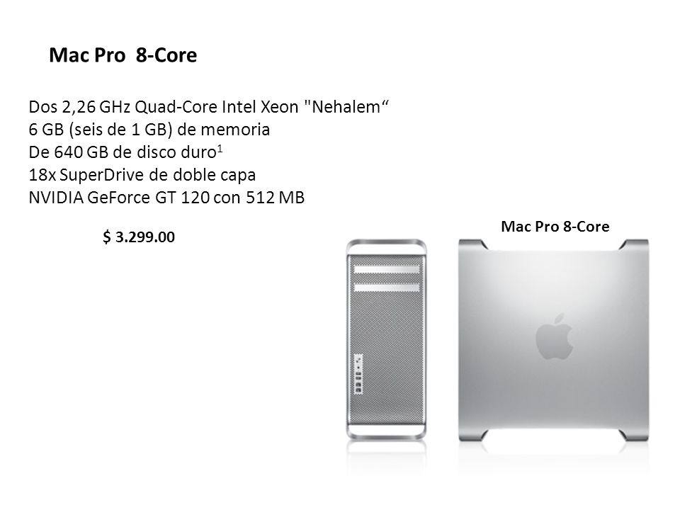 Mac Pro 8-Core Dos 2,26 GHz Quad-Core Intel Xeon Nehalem