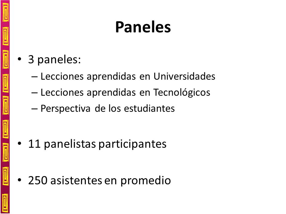 Paneles 3 paneles: 11 panelistas participantes