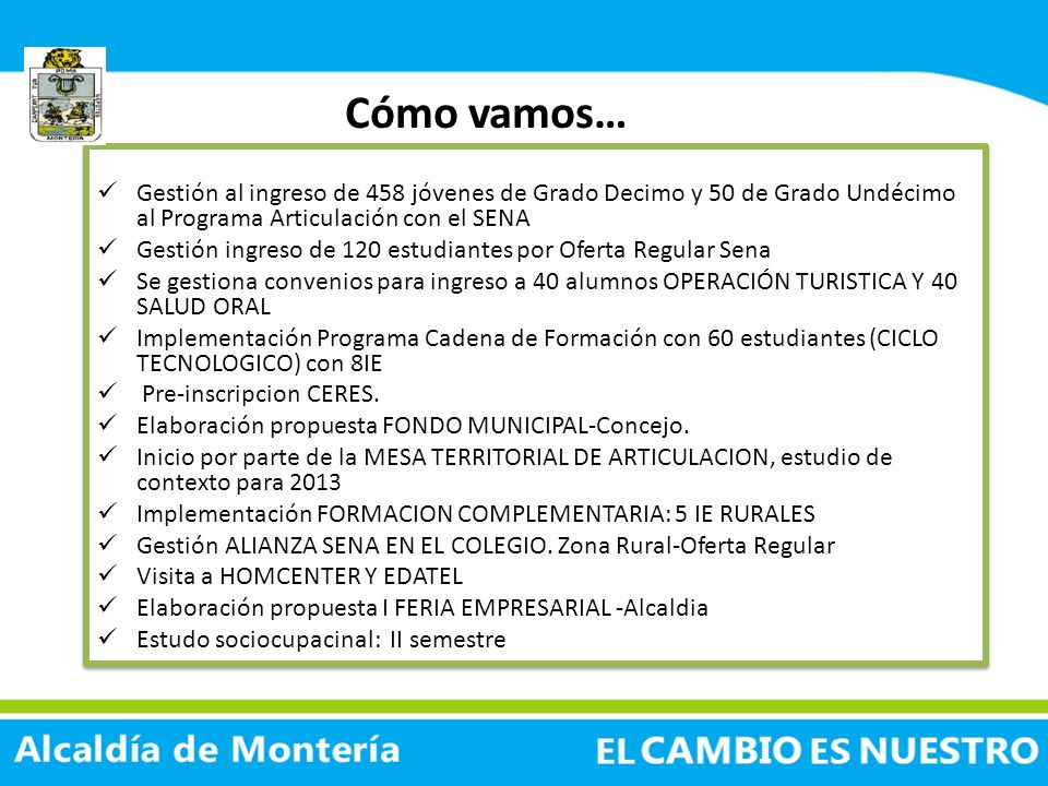 Cómo vamos… Gestión al ingreso de 458 jóvenes de Grado Decimo y 50 de Grado Undécimo al Programa Articulación con el SENA.