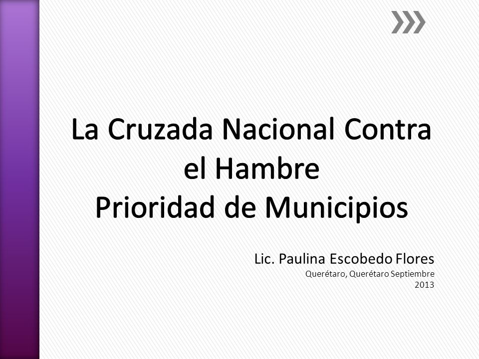 La Cruzada Nacional Contra el Hambre Prioridad de Municipios