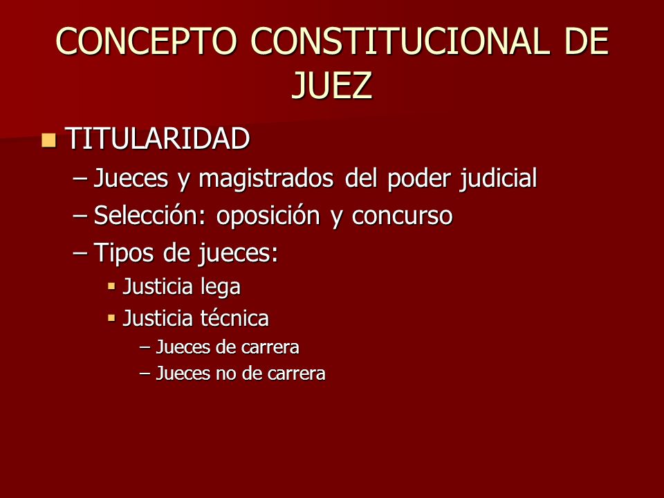 CONCEPTO CONSTITUCIONAL DE JUEZ