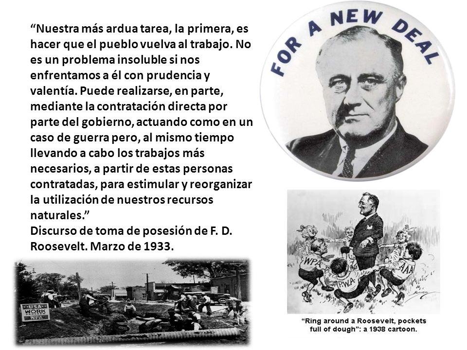 Nuestra más ardua tarea, la primera, es hacer que el pueblo vuelva al trabajo.