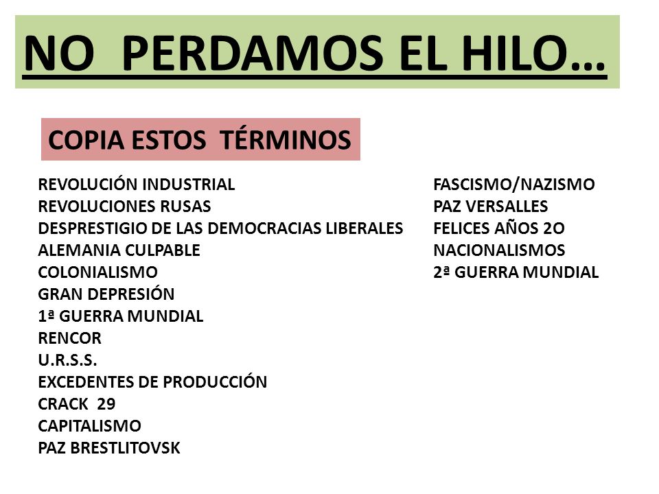 NO PERDAMOS EL HILO… COPIA ESTOS TÉRMINOS